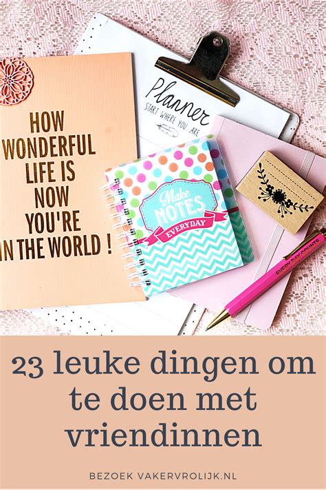 wat leuks doen met vriendin|40x leuke dingen om te doen met vriendinnen